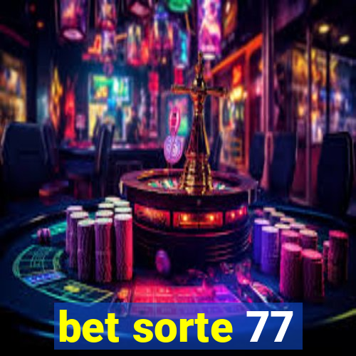 bet sorte 77